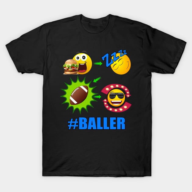 American Football Sports Baller Lifestyle T-Shirt by Duds4Fun